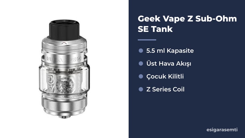 Geek Vape Z Sub-Ohm SE Tank özellikleri
