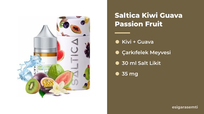 Saltica Kiwi Guava Passion Fruit özellikleri