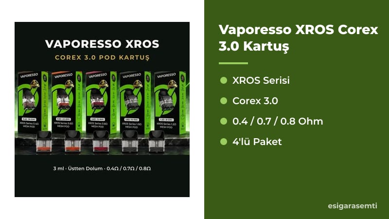 Vaporesso XROS Corex 3.0 Kartuş özellikleri