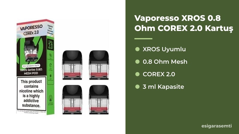 Vaporesso XROS 0.8 Ohm COREX 2.0 Kartuş özellikleri